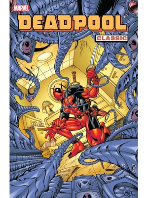 cover image of Deadpool Classic (2008), Volume 4